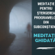 Meditatie pentru Stergerea Programelor din Subconstient 22 MEDITATIE