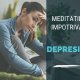 Meditatie Impotriva Depresiei