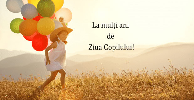 copilaria celebrata 1 iunie ziua magiei in romania