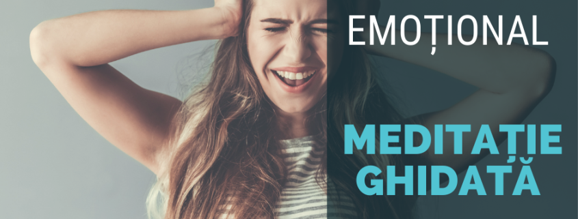 meditatie ghidata scapa de bagajul emotional
