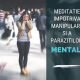 meditatie impotriva manipularii si a parazitilor mentali