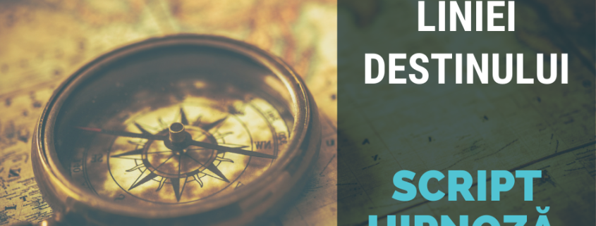 Script de Hipnoza pentru Realinierea Liniei Destinului 1 script de hipnoza pentru realinierea liniei destinului