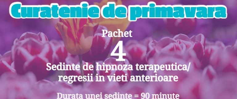 Program Combinat de Hipnoza & Regresie - CURATENIA DE PRIMAVARA - ACCES 4 SEDINTE / LUNĂ 1 4