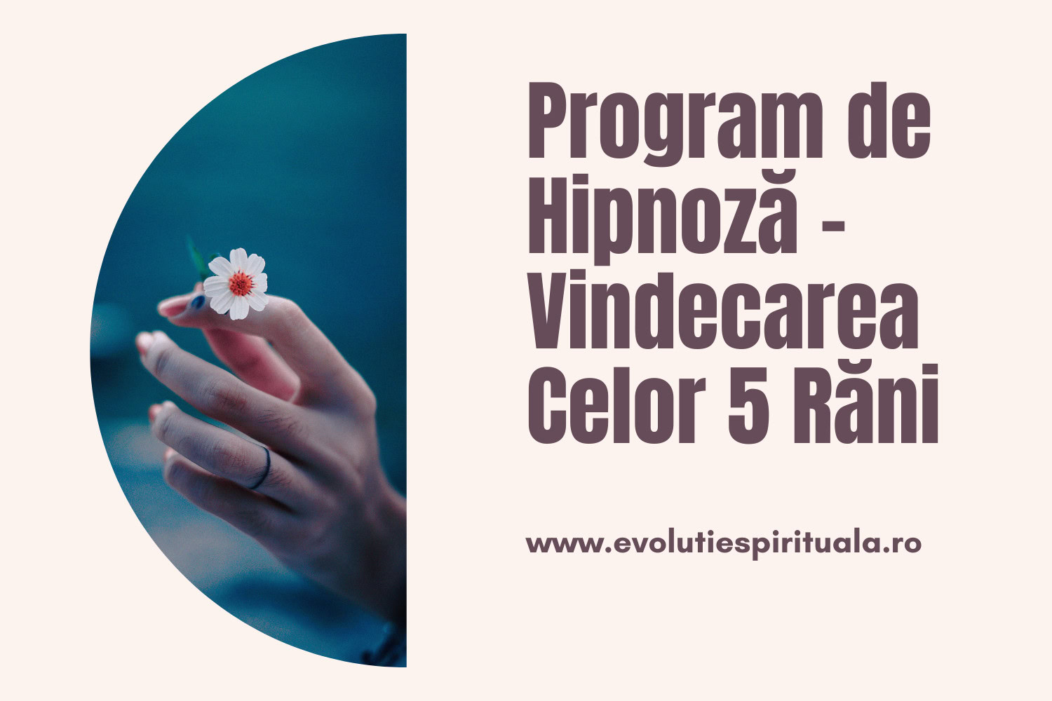 program de hipnoza vindecarea celor 5 rani 3