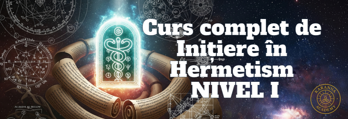 Curs complet de Initiere in Hermetism NIVEL I