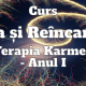 Curs Karma și Reîncarnarea – Terapia Karmei - Anul I - Abonament 4 Lecții / Lună 20 Karma anul I