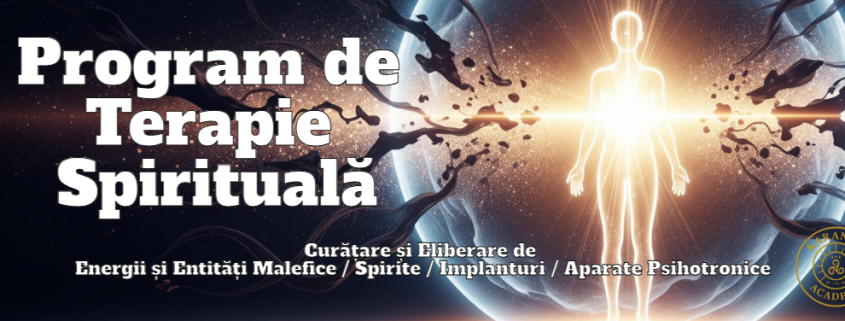 Program de Terapie Spirituală - Curățare și Eliberare de Energii și Entități Malefice / Spirite / Implanturi / Aparate Psihotronice - ACCES 4 Lecții / Lună 1 Terapie Spirituala1