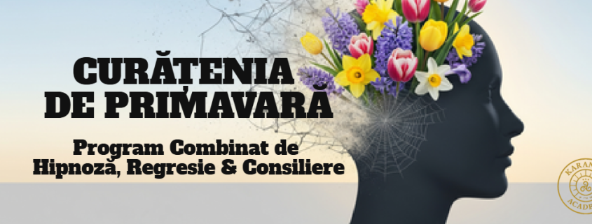 Program Combinat de Hipnoză & Regresie - CURĂȚENIA DE PRIMĂVARĂ 1 CURATENIA DE PRIMAVARA1