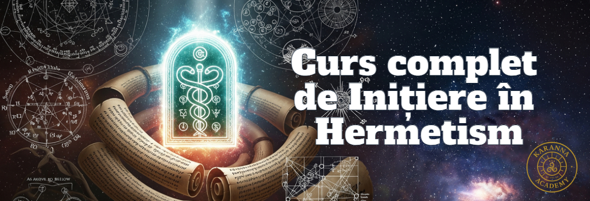 Curs Hermetism Magie Ezoterica