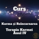 Curs Karma și Reîncarnarea: Terapia Karmei Anul IV - Acces 4 Lecții / Lună 20 Curs Karma si Reincarnarea Terapia Karmei Anul IV 1