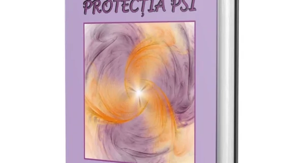 Carte Tipărită: Protecția Psi: Calea Reconectării Divine 5 carte protectia psi magazin
