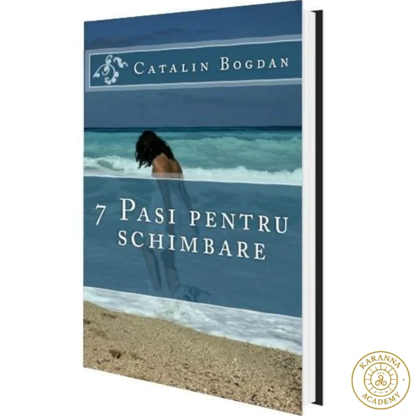 Carte tipărită - "7 PAŞI PENTRU SCHIMBARE" 18 carte 7 pasi